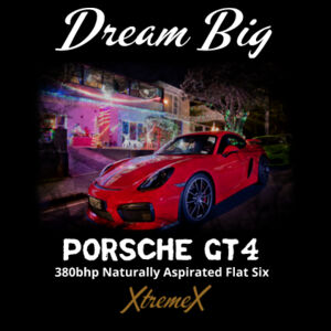 Dream Big | Porsche GT4  | TALL Design